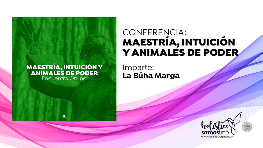Maestría, Intuición y Animales de Poder