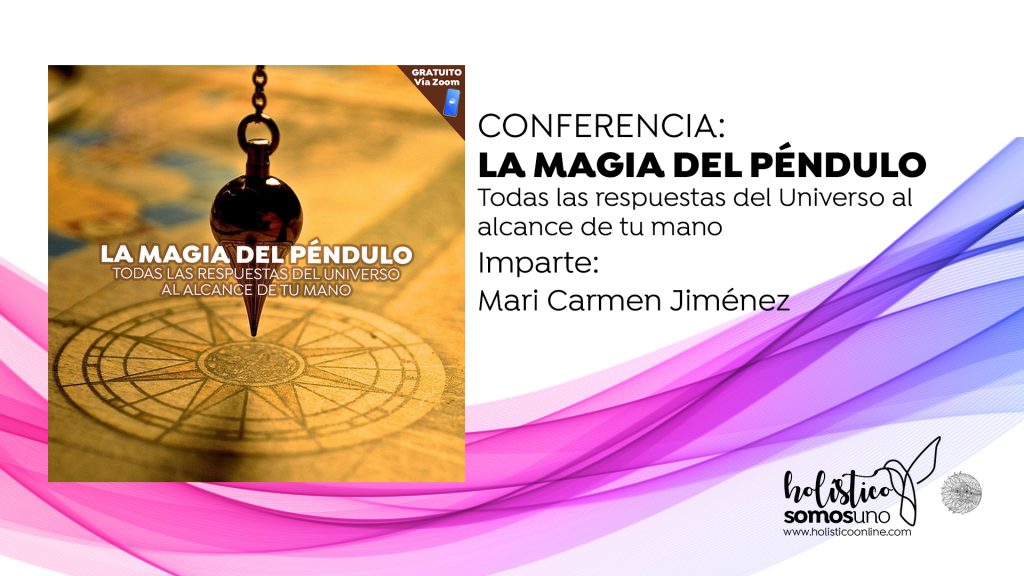 CONFERENCIA: LA MAGIA DEL PÉNDULO