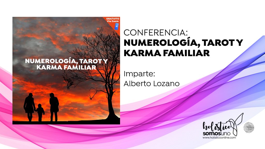 CONFERENCIA: NUMEROLOGÍA, TAROT Y KARMA FAMILIAR