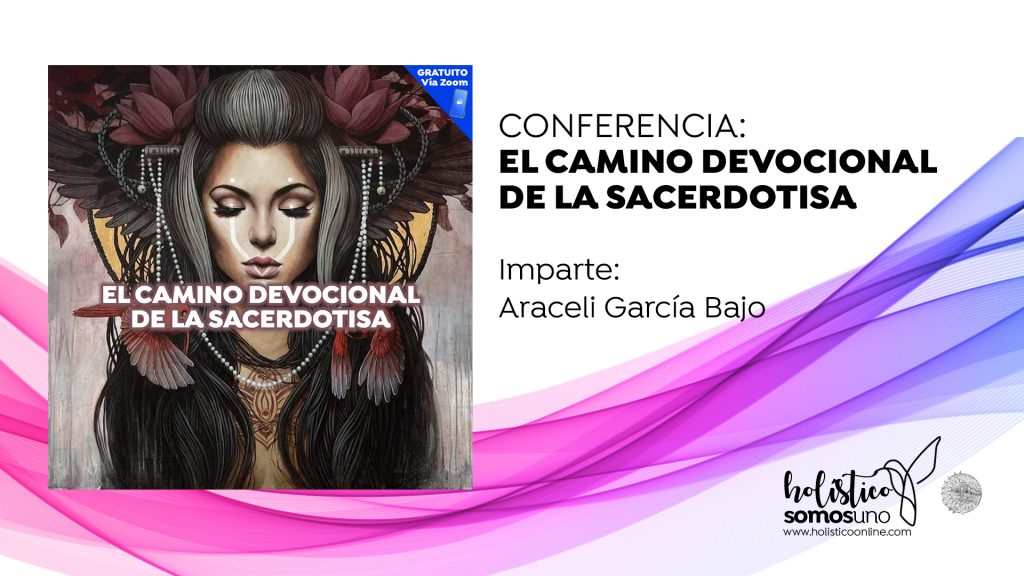 CONFERENCIA: EL CAMINO DEVOCIONAL DE LA SACERDOTISA