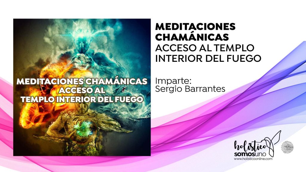 MEDITACIONES CHAMÁNICAS: EL FUEGO