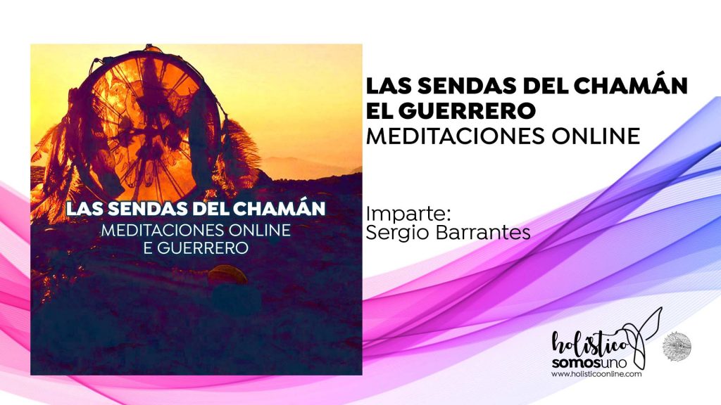 MEDITACIONES GRATUITAS: LAS SENDAS DEL CHAMÁN: EL GUERRERO