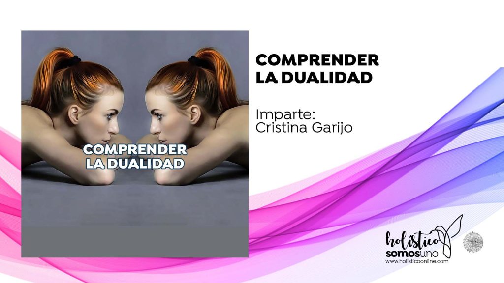 COMPRENDER LA DUALIDAD