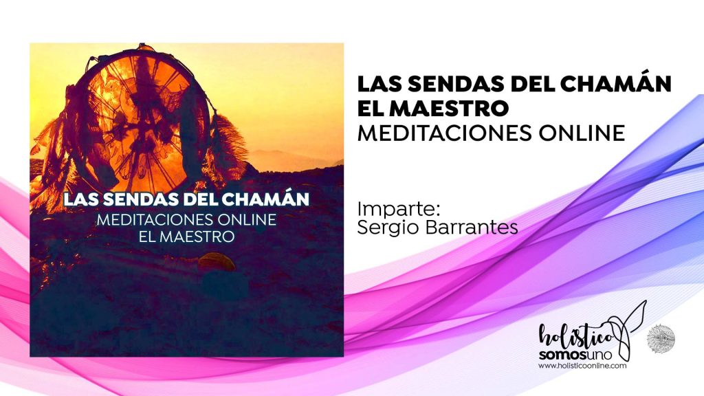 MEDITACIONES GRATUITAS: LA SENDA DEL CHAMÁN: EL MAESTRO